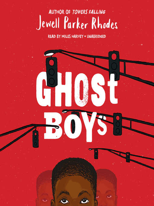 Title details for Ghost Boys by Jewell Parker Rhodes - Wait list